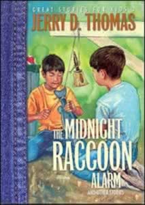 The Midnight Raccoon Alarm And Other Stories