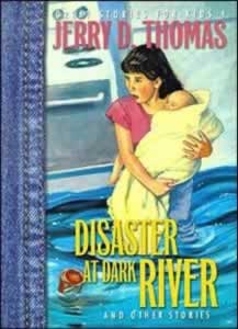 Disaster At Dark River And Other Stories